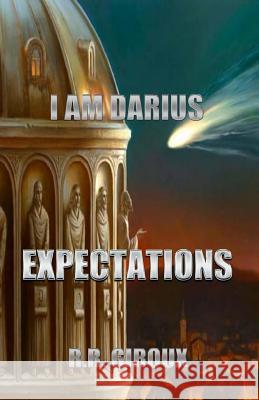 Expectations: I Am Darius Prof R. R. Giroux 9781482552539 Createspace - książka