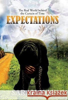 Expectations: The Real World behind the Curtain of Time Sarah K-N 9781512799477 WestBow Press - książka