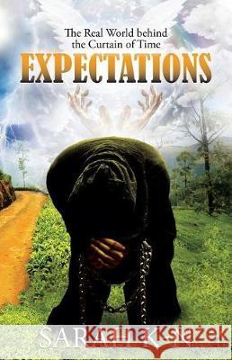 Expectations: The Real World behind the Curtain of Time Sarah K-N 9781512799484 WestBow Press - książka