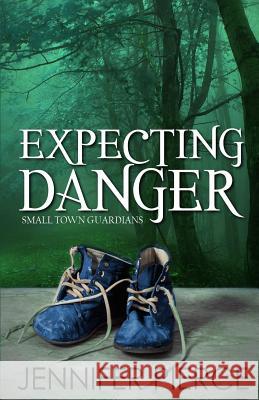 Expecting Danger Jennifer Pierce 9781947327320 Anaiah Press - książka