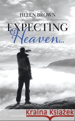 Expecting Heaven... Helen Brown   9780228873693 Tellwell Talent - książka