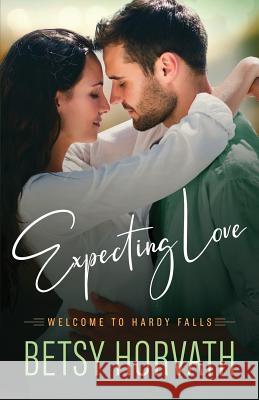 Expecting Love Betsy Horvath 9781943725076 Various Minded Books - książka