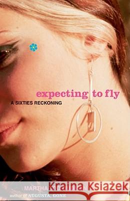 Expecting to Fly : A Sixties Reckoning Martha Tod Dudman 9781416568117 Simon & Schuster - książka