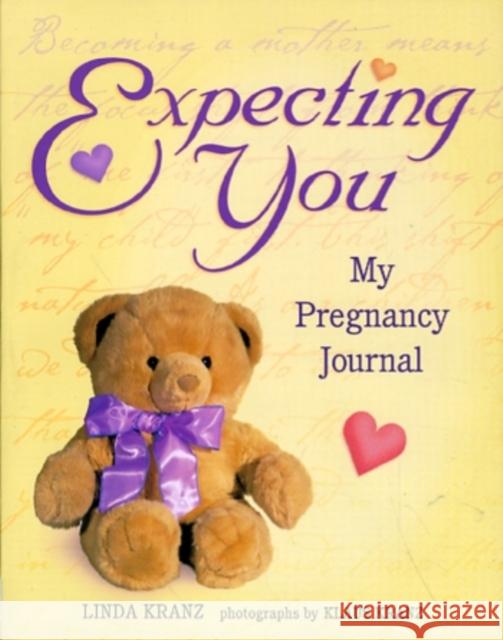 Expecting You: My Pregnancy Journal Linda Kranz Klaus Kranz 9781555612450 Fisher Books - książka