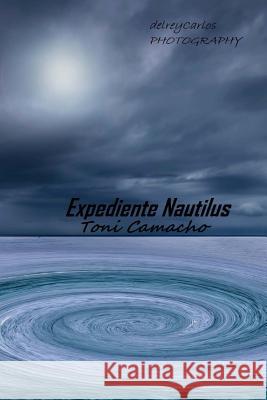Expediente Nautilus: El Mal acecha Banos, Toni Camacho 9781535267519 Createspace Independent Publishing Platform - książka
