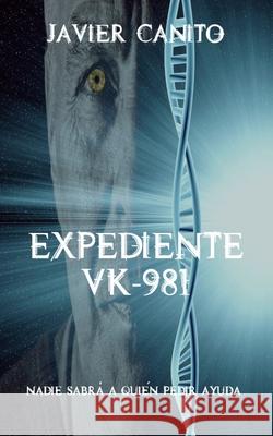 Expediente Vk-981 Javier Canito Barroso 9781087147123 Independently Published - książka