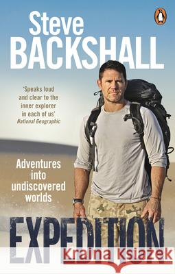 Expedition: Adventures into Undiscovered Worlds Steve Backshall 9781785943669 Ebury Publishing - książka