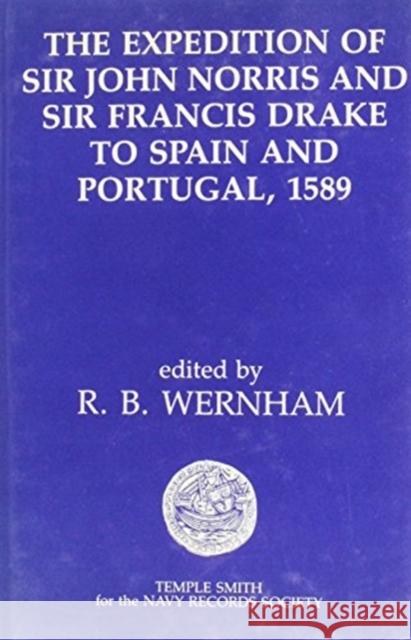 Expedition of Sir John Norris and Sir Francis Drake to Spain and Portugal, 1589  9780566055782 Scolar Press - książka