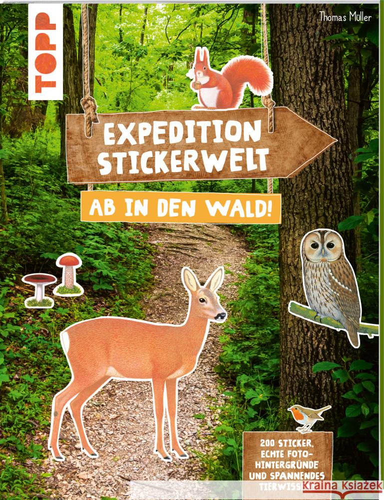 Expedition Stickerwelt - Ab in den Wald! Müller, Thomas 9783772443961 Frech - książka