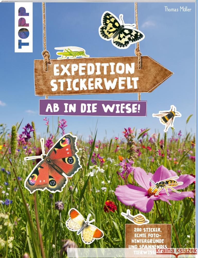 Expedition Stickerwelt - Ab in die Wiese! Müller, Thomas 9783772443978 Frech - książka