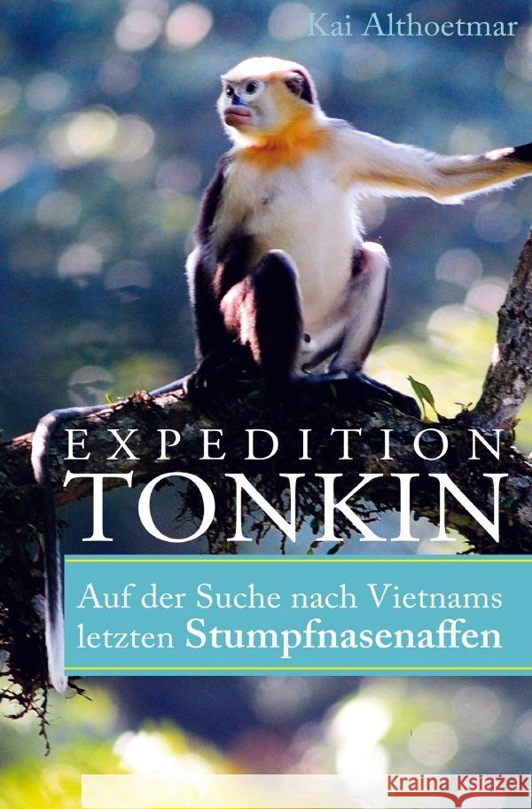 Expedition Tonkin Althoetmar, Kai 9783753166490 epubli - książka