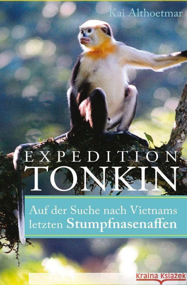 Expedition Tonkin Althoetmar, Kai 9783756542604 epubli - książka