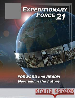 Expeditionary Force 21 (Color) U. S. Department of the Navy             U. S. Marine Corps                       Penny Hill Press 9781542812689 Createspace Independent Publishing Platform - książka