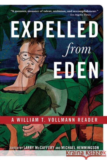 Expelled from Eden: A William T. Vollmann Reader McCaffery, Larry 9781560254416 Thunder's Mouth Press - książka
