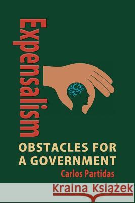 Expensalism: At the Other's Expense Carlos L. Partidas 9781091956117 Independently Published - książka