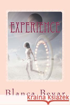 Experience Blanca Beyar 9781973990185 Createspace Independent Publishing Platform - książka