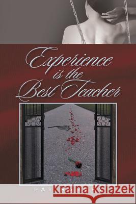 Experience is the Best Teacher Pat Harvey 9781514425145 Xlibris - książka