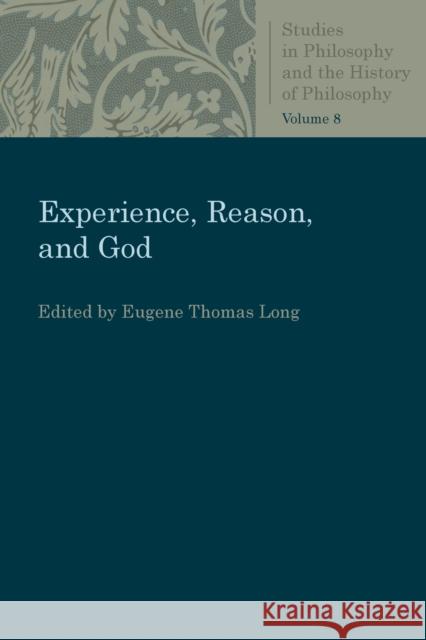 Experience, Reason, and God Eugene Thomas Long 9780813230986 Catholic University of America Press - książka
