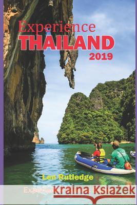 Experience Thailand 2019 Phensri Rutledge Len Rutledge 9781796256727 Independently Published - książka