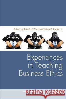 Experiences in Teaching Business Ethics Sims, Ronald R. 9781617354694 Information Age Publishing - książka