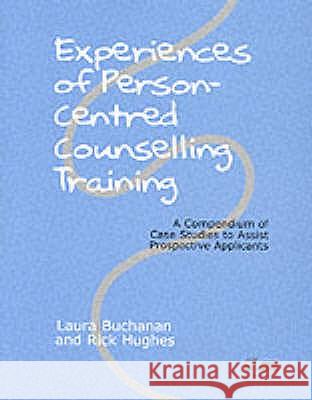 Experiences of Person-centred Counselling Training : A Compendium of Case Studies to Assist Prospective Applicants  9781898059158 PCCS BOOKS - książka