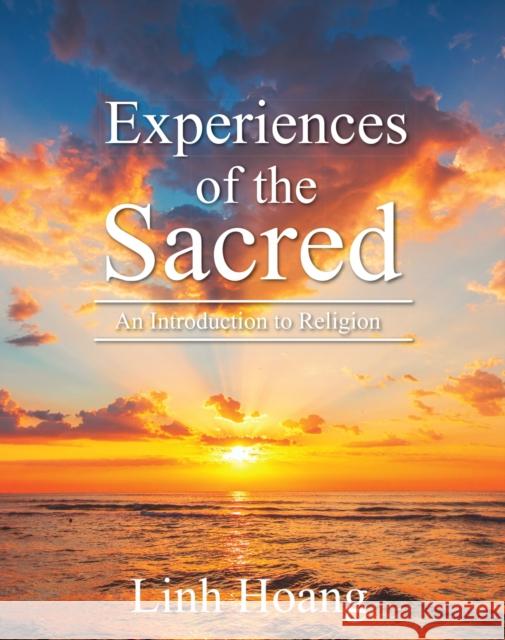 Experiences of the Sacred: Introductory Readings in Religion Linh Hoang 9781516598236 Cognella Academic Publishing - książka