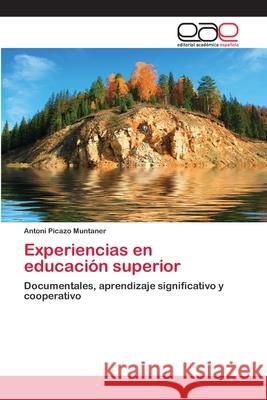 Experiencias en educación superior Picazo Muntaner, Antoni 9783659002854 Editorial Acad Mica Espa Ola - książka