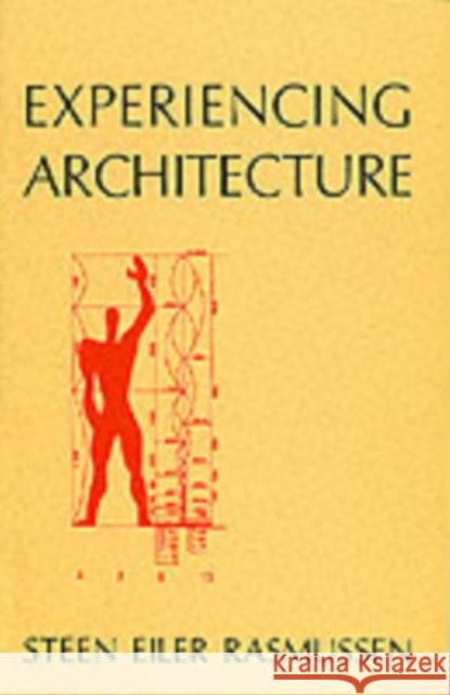 Experiencing Architecture Steen Eiler Rasmussen 9780262680028 MIT Press Ltd - książka