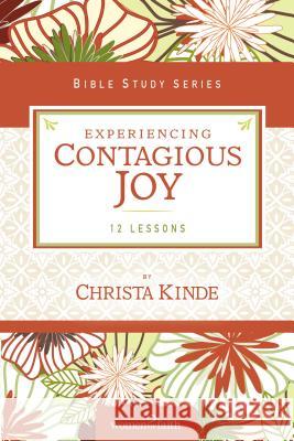 Experiencing Contagious Joy Women of Faith                           Christa J. Kinde 9780310682493 Thomas Nelson - książka