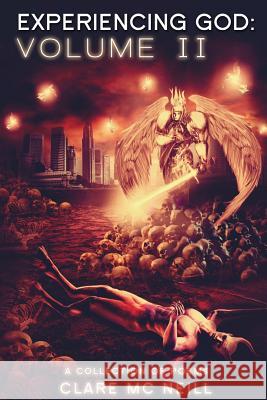 Experiencing God II: (Volume II) Clare MC Neill 9781977522047 Createspace Independent Publishing Platform - książka