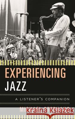 Experiencing Jazz Stephans, Michael 9780810882898  - książka