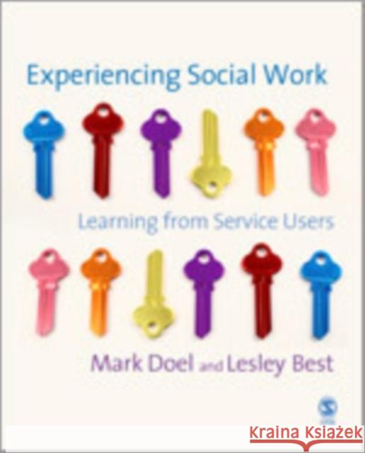 Experiencing Social Work: Learning from Service Users Doel, Mark 9781412910217 Sage Publications - książka