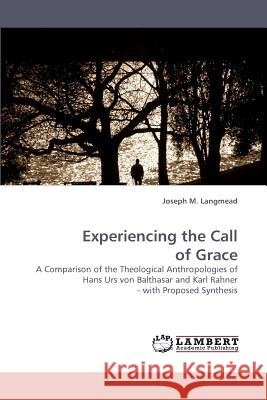 Experiencing the Call of Grace  9783838336145 LAP Lambert Academic Publishing AG & Co KG - książka