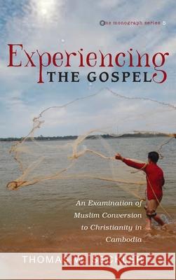 Experiencing the Gospel Thomas W. Seckler 9781725253520 Pickwick Publications - książka