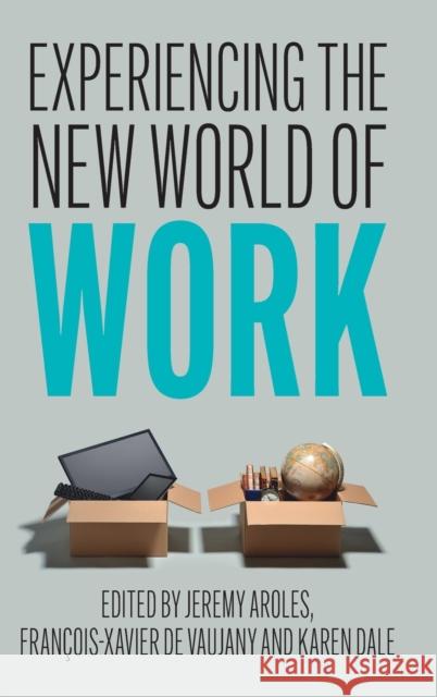 Experiencing the New World of Work Jeremy Aroles Fran 9781108496070 Cambridge University Press - książka