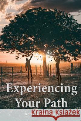 Experiencing Your Path Christopher Newton Bertrand Ngampa 9781791678753 Independently Published - książka