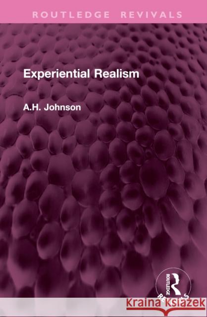 Experiential Realism A. H. Johnson 9781032977638 Routledge - książka