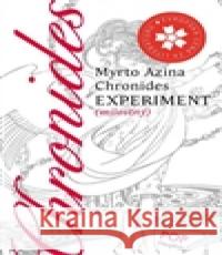 Experiment Myrto Azina Chronides 9788072724901 Dauphin - książka