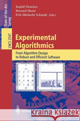 Experimental Algorithmics: From Algorithm Design to Robust and Efficient Software Fleischer, Rudolf 9783540003465 Springer - książka