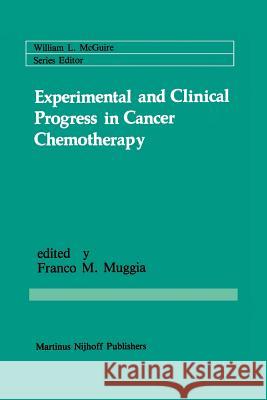 Experimental and Clinical Progress in Cancer Chemotherapy Franco M Franco M. Muggia 9781461296102 Springer - książka