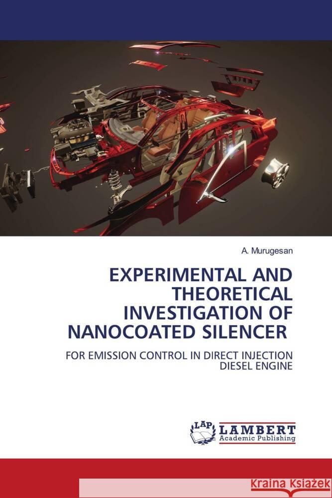 Experimental and Theoretical Investigation of Nanocoated Silencer A. Murugesan 9786207467402 LAP Lambert Academic Publishing - książka