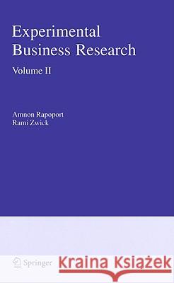 Experimental Business Research, Volume 2: Economic and Managerial Perspectives Rapoport, Amnon 9780387242149 Springer - książka