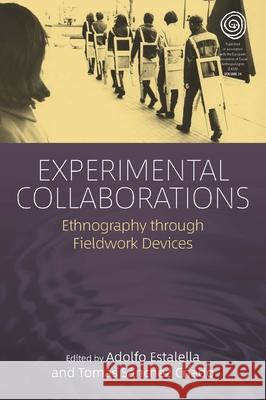 Experimental Collaborations: Ethnography Through Fieldwork Devices Estalella, Adolfo 9781785338533 Berghahn Books - książka