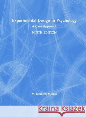 Experimental Design in Psychology: A Case Approach Maclin, M. Kimberly 9780367406523 Routledge - książka