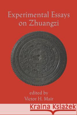 Experimental Essays on Zhuangzi  9781931483155 Three Pines Press - książka