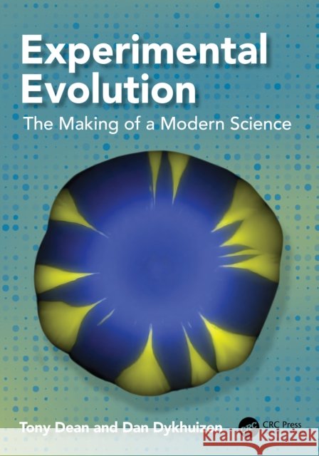 Experimental Evolution: The Making of a Modern Science Dan Dykhuizen 9781032997681 CRC Press - książka