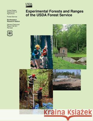 Experimental Forests and Ranges of the USDA Forest Service U. S. Department of Agriculture 9781507899557 Createspace - książka