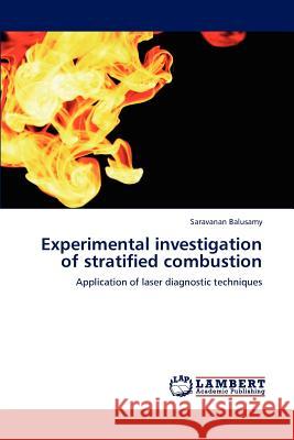 Experimental investigation of stratified combustion Saravanan Balusamy 9783659225130 LAP Lambert Academic Publishing - książka