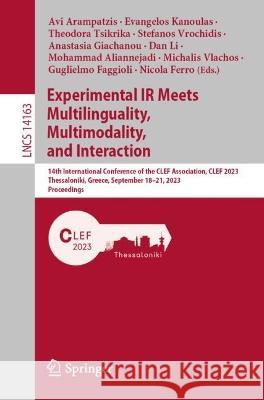 Experimental IR Meets Multilinguality, Multimodality, and Interaction  9783031424472 Springer Nature Switzerland - książka