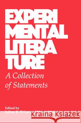 Experimental Literature: A Collection of Statements Jeffrey R. D Warren Motte 9781884097201 Jef Books - książka